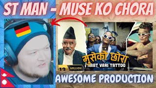 EXPENSIVE MUSIC VIDEO | 🇳🇵 St Man - Muse Ko Chora | GERMAN Rapper reacts