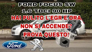 DOPO LA PULIZIA DELL'EGR L'AUTO NON PARTE? ECCO UNA SOLUZIONE! FORD FOCUS 1.6 TDCI 90 CV