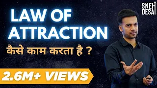 The Real Law Of Attraction | How To Manifest Anything Fast in Hindi | Sneh Desai Latest
