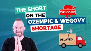 The Short on the Ozempic and Wegovy Shortage