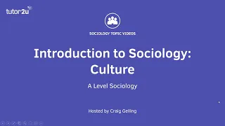 What is Culture? | Introduction to A-Level Sociology