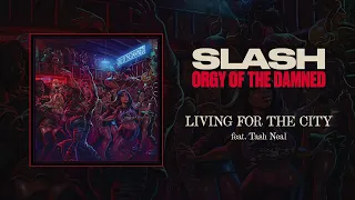 Slash feat. Tash Neal "Living For The City" - Official Audio