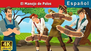 El Manojo de Palos | Bundle of Sticks in Spanish | @SpanishFairyTales