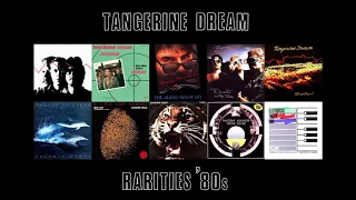 Tangerine Dream - '80s Rarities