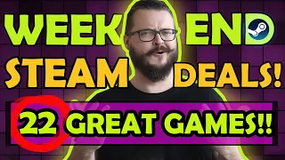 Steam Weekend Deals! 23 Discounted Games to KILL Your Boredom!