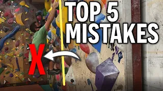 Improve Your Climbing Today - Top 5 Beginner Mistakes