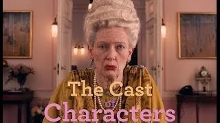 THE GRAND BUDAPEST HOTEL - Meet the Cast of Characters