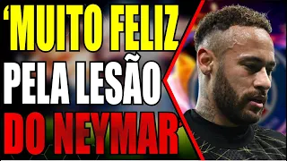 CAMPEÃO DO MUNDO COMEMORA LESÃO DE NEYMAR E SE DIZ MUITO FELIZ COM A SITUAÇÃO DO CRAQUE BRASILEIRO