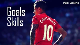 Philipe Coutinho ● Liverpool FC ● Skills & Goals