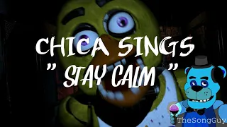 Chica sings "Stay Calm" {Griffinila} // TheSongGuy