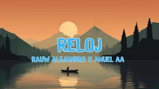 🎶Rauw Alejandro x Anuel AA - Reloj (Letra/Lyrics) | Libra Letra