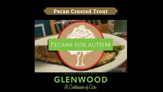 Glenwood's Pecans for Autism Recipe: Pecan Crusted Trout