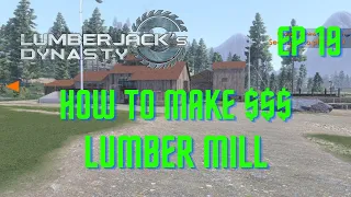 How To Make Money Lumberjack's Dynasty Lumber Mill Ep 19