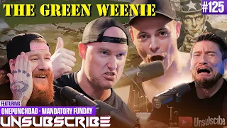 The WORST Army Recruiters ft. Mandatory Funday & OnePunchDad - Unsubscribe Podcast Ep 125