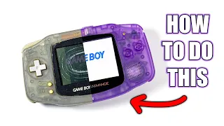 How to MOD a Game Boy Advance! (In Depth Tutorial)