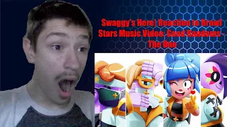 Swaggy's Here| Reaction to Brawl Stars Music Video: Good Randoms - The One