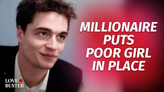 Millionaire Puts Poor Girl In Place | @LoveBuster_