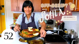 Chicken & Rice, However the Heck You Want | Off-Script with Sohla