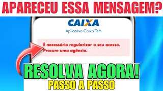 É NECESSÁRIO REGULARIZAR O SEU ACESSO PROCURE UMA AGÊNCIA- RESOLVA ESSE ERRO SEM IR A AGÊNCIA!