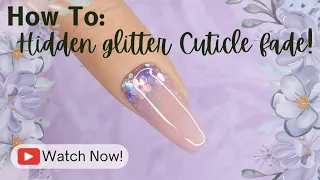 REAL TIME ACRYLIC NAIL TUTORIAL | Easy Hidden Glitter Cuticle Fade!