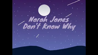 Norah Jones - Don’t Know Why (1 Hour Loop)