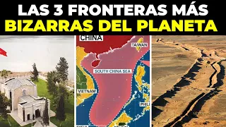 Las 3 fronteras más extrañas del PLANETA