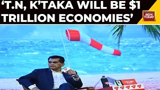 India Today Conclave South: Amitabh Kant On Role Of Southern States In India's $5 Trillion Ambition