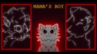 Mama’s Boy || WARRIOR CATS OC ANIMATION MEME ||