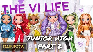 Junior High Besties! PART 2! 💄 | The Vi Life VIP Access Episode 23 | Rainbow High