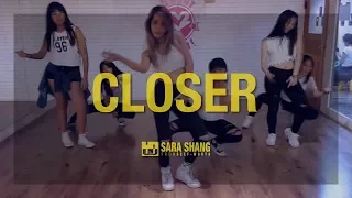 The Chainsmokers - Closer / Choreography by Sara Shang (SELF-WORTH)