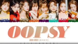 Weki Meki (위키미키) – 'OOPSY' Lyrics [Color Coded_Han_Rom_Eng]