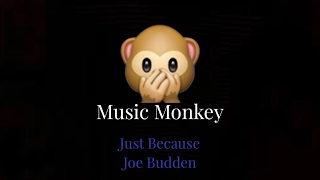 LYRICS | Just Because - Joe Budden