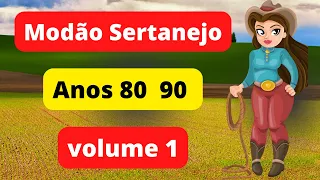 Modão Sertanejo  Anos 80 90 e 2000 Musicas inesquecíveis Maiores Sucessos