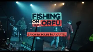 Ganxsta Zolee és a Kartel - Fishing on Orfű 2018 (Teljes koncert)