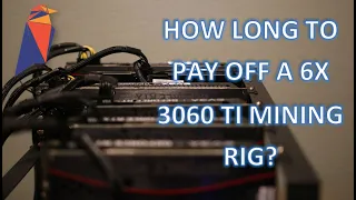 How long to pay off an RTX 3060 TI LHR Mining Rig? Ethereum Ravencoin RTX 3080 TI