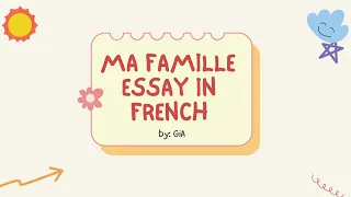 Ma Famille - My Family - An Essay in French