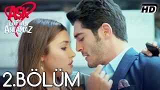 Ask Laftan Anlamaz Episode 2 (Love does not understand the words) - (English Subtitle)