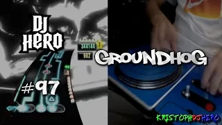 DJ Hero - Groundhog 100% FC (Expert)