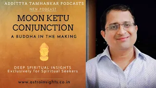 Moon Ketu Conjunction Vedic Astrology - A Buddha in the making