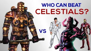 Who can beat Celestials ?