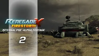 Renegade X: Firestorm - Internal Pre-Alpha Test - #2: Sandbox