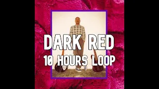 Steve Lacy - Dark Red [10 HOURS LOOP]