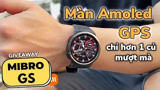 SmartWatch Hơn 1 Triệu Có Màn Amoled + GPS | Review Mibro GS (GIVEAWAY)