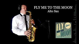 FLY ME TO THE MOON - Bart Howard - Alto Sax - Free score