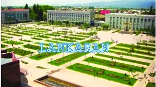 Lankaran City - a Pearl of Azerbaijan