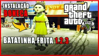 Tutorial (Batatinha Frita 1.2.3) COMO INSTALAR A SKIN DA BONECA DO RAUND 6 NO GTA 5