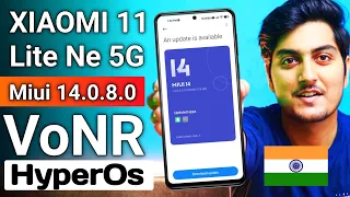 Miui 14.0.8.0 Indian stable Update With VoNR Support For Xiaomi 11 Lite Ne 5g | Xiaomi 11 HyperOs