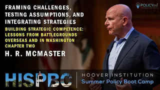 Gen. H.R. McMaster - Framing Challenges, Testing Assumptions, & Integrating Strategies Ch.2 | HISPBC