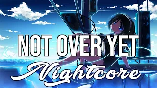 (Nightcore) KSI - Not Over Yet (feat. Tom Grennan)