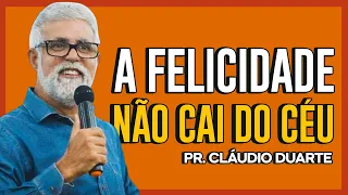 Cláudio Duarte | ENCONTRE A FELICIDADE - Vida de Fé